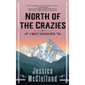 North of the Crazies: A Marley Dearcorn Novel
