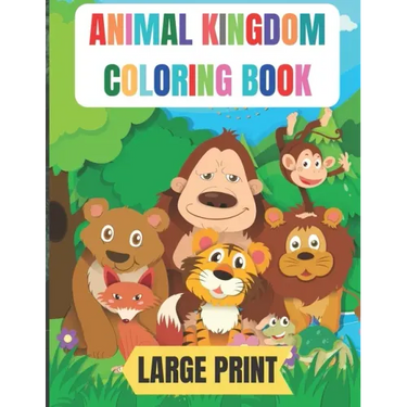 large print animal kingdom coloring book: 50 Amazing coloring pages with thick lines, very easy for beginners- 8.5*11 inche large papers