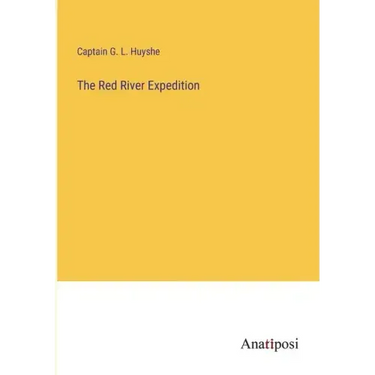 The Red River Expedition
