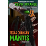 Texas Chainsaw Mantis
