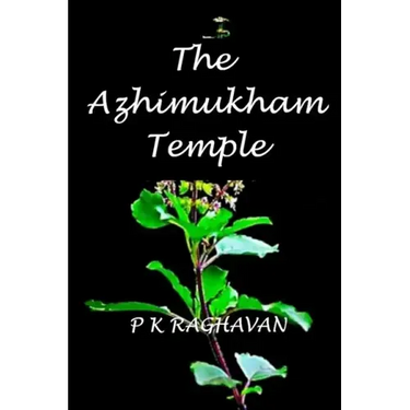 The Azhimukham Temple: A Historical Fiction Novel