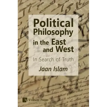 Political Philosophy in the East and West: In Search of Truth