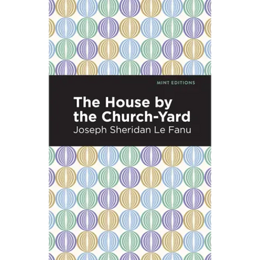 The House by the Church-Yard