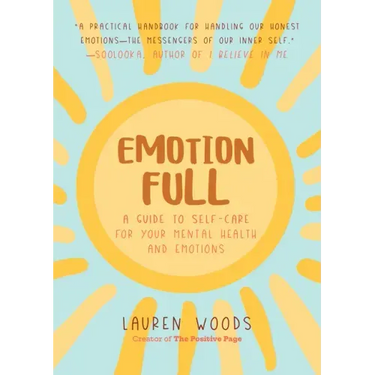 Emotionfull: A Guide to Self-Care for Your Mental Health and Emotions (Help with Self-Worth and Self-Esteem, Anxieties & Phobias)