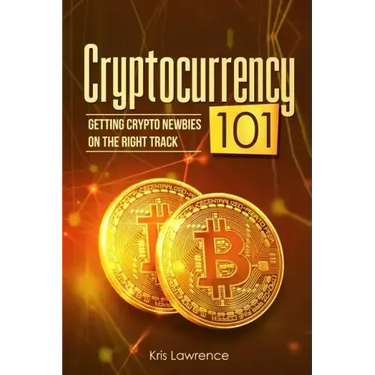 Cryptocurrency 101: Getting Crypto Newbies on the Right Track