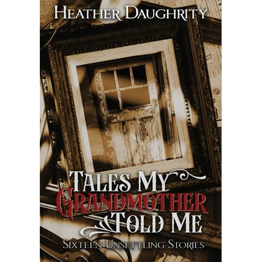 Tales My Grandmother Told Me