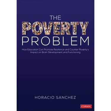 The Poverty Problem: How Education Can Promote Resilience and Counter Poverty's Impact on Brain Development and Functioning