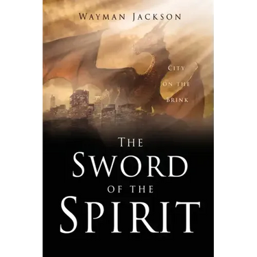 The Sword of the Spirit: City on the Brink