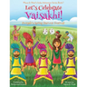 Let's Celebrate Vaisakhi! (Punjab's Spring Harvest Festival, Maya & Neel's India Adventure Series, Book 7) (Multicultural, Non-Religious, Indian Cultu