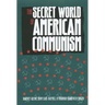 The Secret World of American Communism