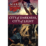 City of Darkness, City of Light