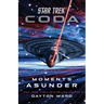 Star Trek: Coda: Book 1: Moments Asunder