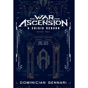 The War for Ascension: A Crisis Reborn