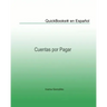 QuickBooks(r) en Español: Cuentas por Pagar