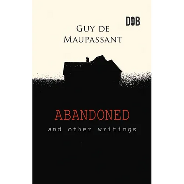 Abandoned and Other Writings