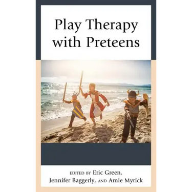 Play Therapy with Preteens