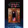 Confessions of an Illuminati Volume IV: American Renaissance 2.0 and the missing link from the Invisible World