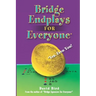 Bridge Endplays for Everyone: Yes, Even You!