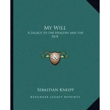 My Will: A Legacy to the Healthy and the Sick