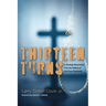 Thirteen Turns: A Theology Resurrected from the Gallows of Jim Crow Christianity
