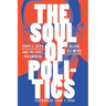The Soul of Politics: Harry V. Jaffa and the Fight for America