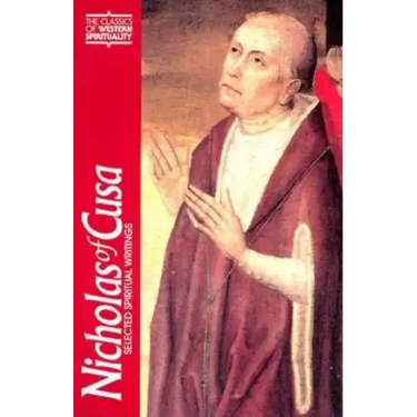 Nicholas of Cusa: Selected Spiritual Writings