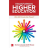 Transforming Higher Education: Who Will Create the Future?