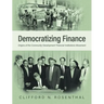 Democratizing Finance: Origins of the Community Development Financial Institutions Movement