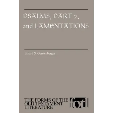 Psalms, Part 2 and Lamentations