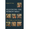 Sequencing the Hebrew Bible: The Order of the Books