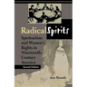 Radical Spirits, Second Edition: Spiritualism and Women's Rights in Nineteenth-Century America