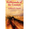 Hellhounds of the Cosmos