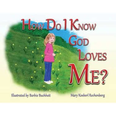 How Do I Know God Loves Me?