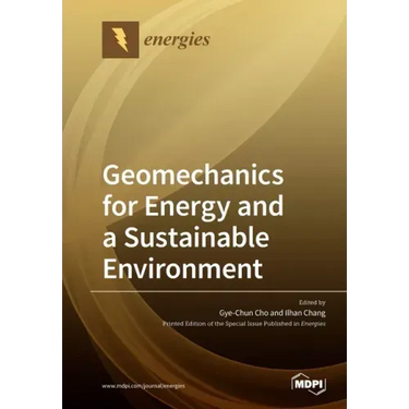 Geomechanics for Energy and a Sustainable Environment