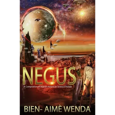 Negus: A Compilation of African-American Science Fiction