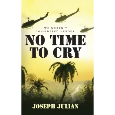 No Time To Cry: We weren't considered heroes