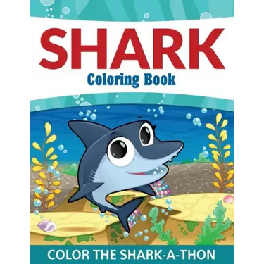Shark Coloring Book: Color the Shark-A-Thon