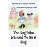 The Dog Who Wanted To Be A Hog