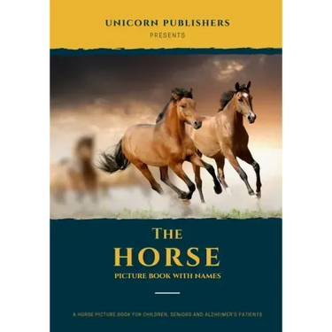The Horse Picture Book With Names: A Beautiful Horse Picture Gift Book for Children, Seniors & Alzheimer Patients