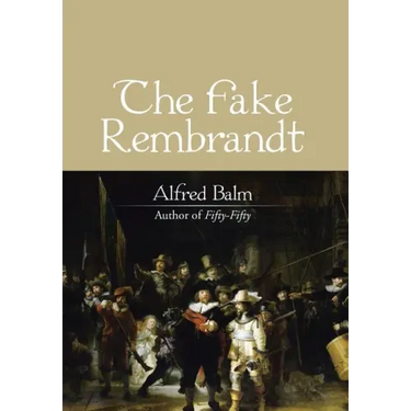 The Fake Rembrandt