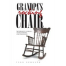 Grandpa's Rocking Chair: "Retirement, a Dream . . . Your Journey, the Challenge"