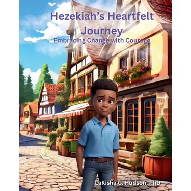 Hezekiah's Heartfelt Journey: Embracing Changes with Courage