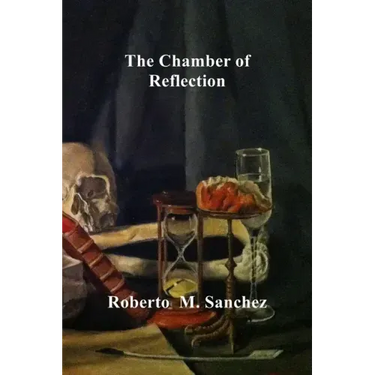 The Chamber of Reflection: A revitalized and Misunderstood Masonic Practice