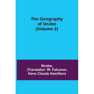 The Geography of Strabo (Volume 2)