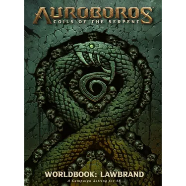 Auroboros: Coils of the Serpent: Worldbook - Lawbrand RPG