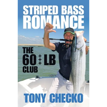 Striped Bass Romance: The 60 +++ Lb Club