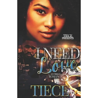 I Need Love 3: A Hood Romance