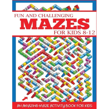 Fun and Challenging Mazes for Kids 8-12