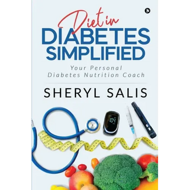 Diet In Diabetes Simplified: Your Personal Diabetes Nutrition Coach