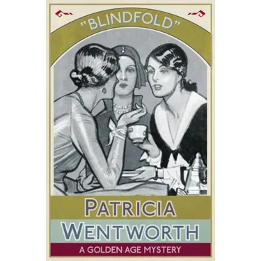 Blindfold: A Golden Age Mystery